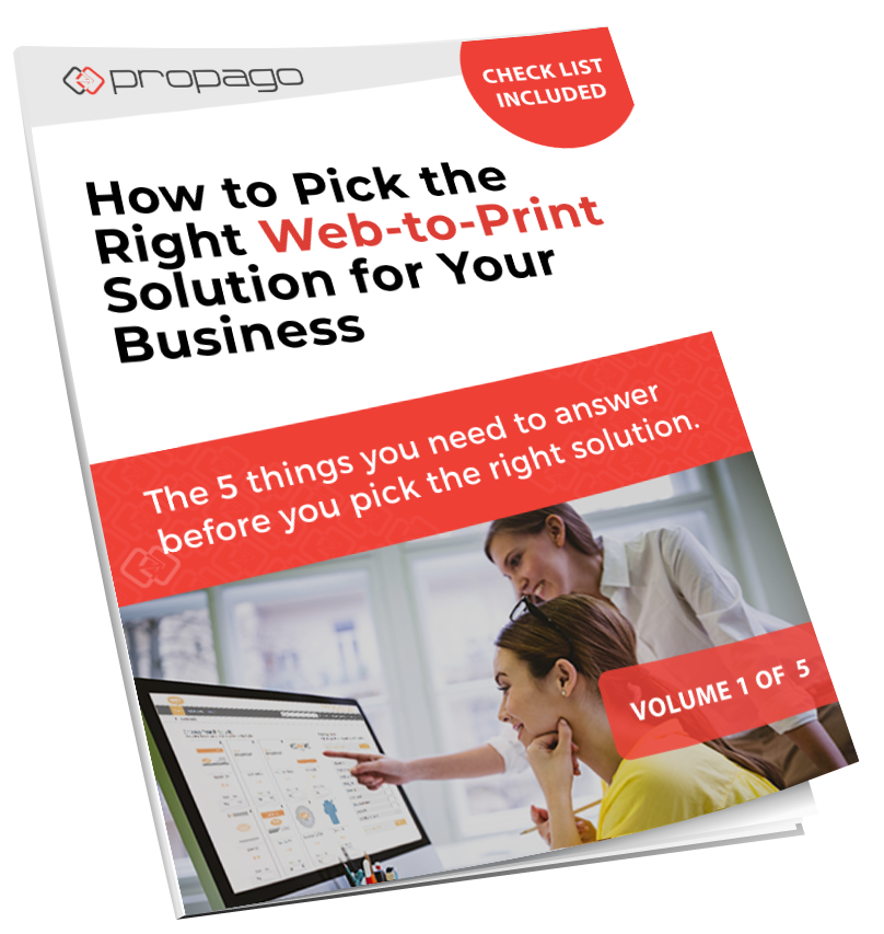 Propago web to print guide choosing the right platform